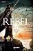 Rebel by Alwyn Hamilton Rebel by Alwyn Hamilton