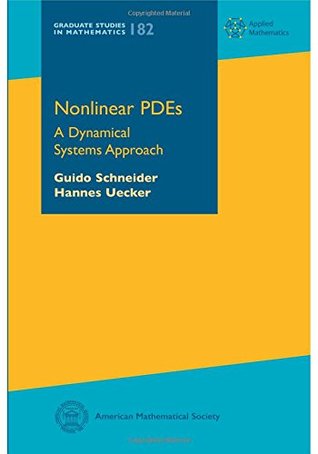 Nonlinear Pdes: A Dynamical Systems Approach (Graduate Studies in Mathematics)