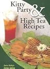 Kitty Party and High Tea Recipes