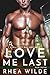 Love Me Last