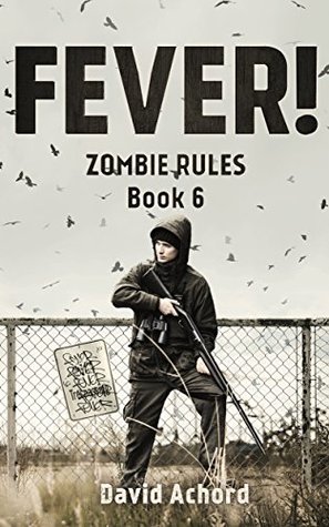 Fever! (Zombie Rules, #6)