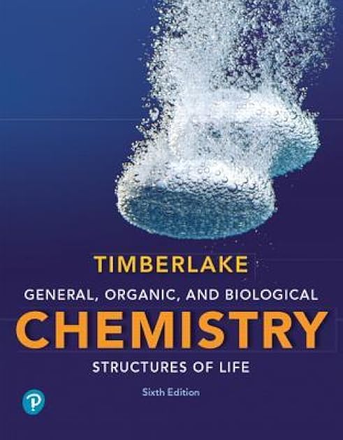 General, Organic, and Biological Chemistry: Structures of Life