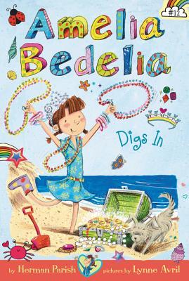 Amelia Bedelia Digs In (Amelia Bedelia Chapter Book #12)