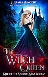 The Witch Queen by Juliana Haygert