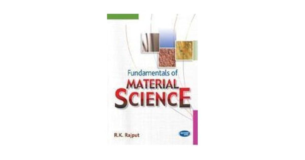 Fundamentals of Material Science by R.K. Rajput