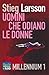 Uomini che odiano le donne by Stieg Larsson