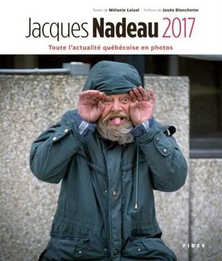 Jacques Nadeau 2017 : toute l'actualité québécoise en photos