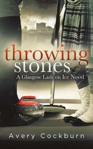 Throwing Stones (Glasgow Lads on Ice, #1)