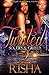 Twisted 2 by Risha