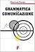 Grammatica della comunicazione