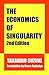 The Economics of Singularit...