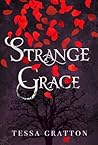Strange Grace by Tessa  Gratton