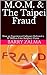 M.O.M. & The Taipei Fraud: ...