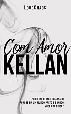 Com Amor, Kellan (Livro 2)