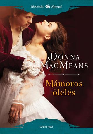 Mámoros ​ölelés (Szerelmi őrjárat, #2)