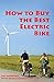 How to Buy the Best Electric Bike by Joe Goodwill