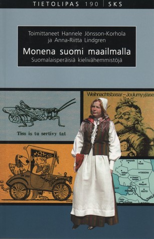 Monena suomi maailmalla: Suomalaisperäisiä kielivähemmistöjä