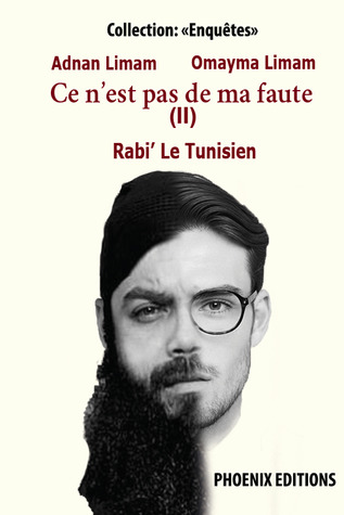 Ce n'est pas de ma faute (II) Rabi' Le Tunisien
