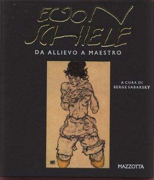 Egon Schiele. Da Allievo A Maestro. Disegni e acquarelli 1906 - 1918