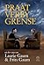 Praat verby grense: uit die e-pos van Laurie Gaum en Frits Gaum (Afrikaans Edition)