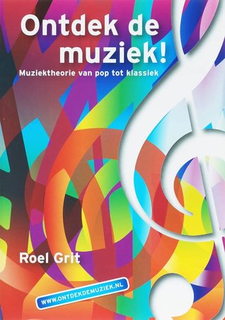 Ontdek de muziek! Muziektheorie van pop tot klassiek