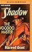 Voodoo Master, The (The Shadow)