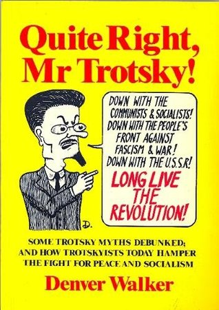 Quite Right, Mr Trotsky! (Paperback)