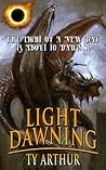 Light Dawning by Ty Arthur