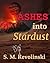Ashes Into Stardust