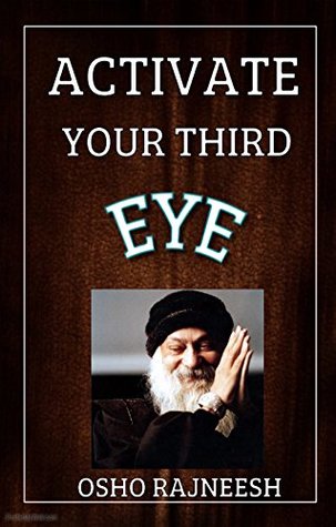 Activate Your Third Eye (Kindle Edition)