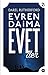 Evren Daima Evet Der