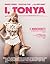 MOVIE SCRIPTS - I, TONYA  by Dinesh