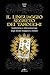 Il linguaggio segreto dei tarocchi. Simbolismo e interpretazione degli arcani maggiori e minori