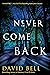 Never Come Back