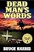 Dead Man's Words: A Western...