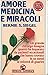 Amore medicina e miracoli by Bernie S. Siegel Amore medicina e miracoli by Bernie S. Siegel