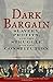 Dark Bargain: Slavery, Profits, and the Struggle for the Constitution