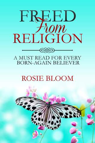 Freed From Religion: A Must Read for Every Born-Again Believer