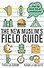 The New Muslim's Field Guide by Theresa Corbin The New Muslim's Field Guide by Theresa Corbin