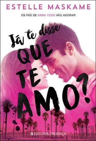 Já te disse que te amo? (DIMILY, #1)