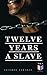 Twelve Years a Slave by Solomon Northup