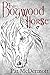The Bogwood Horse (The Rose...