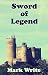 Sword of legend (Italian Edition)