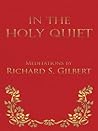 In the Holy Quiet...