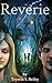 Reverie: Book 1 of the Reve...