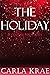 The Holiday (Love Bites #1)