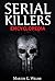 Serial Killers Encyclopedia...