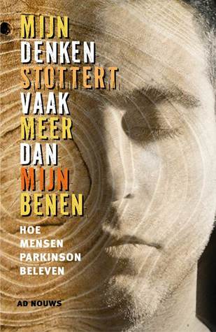 Mijn denken stottert vaak meer dan mijn benen (Paperback)