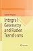 Integral Geometry and Radon Transforms