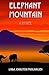 Elephant Mountain: A Novel